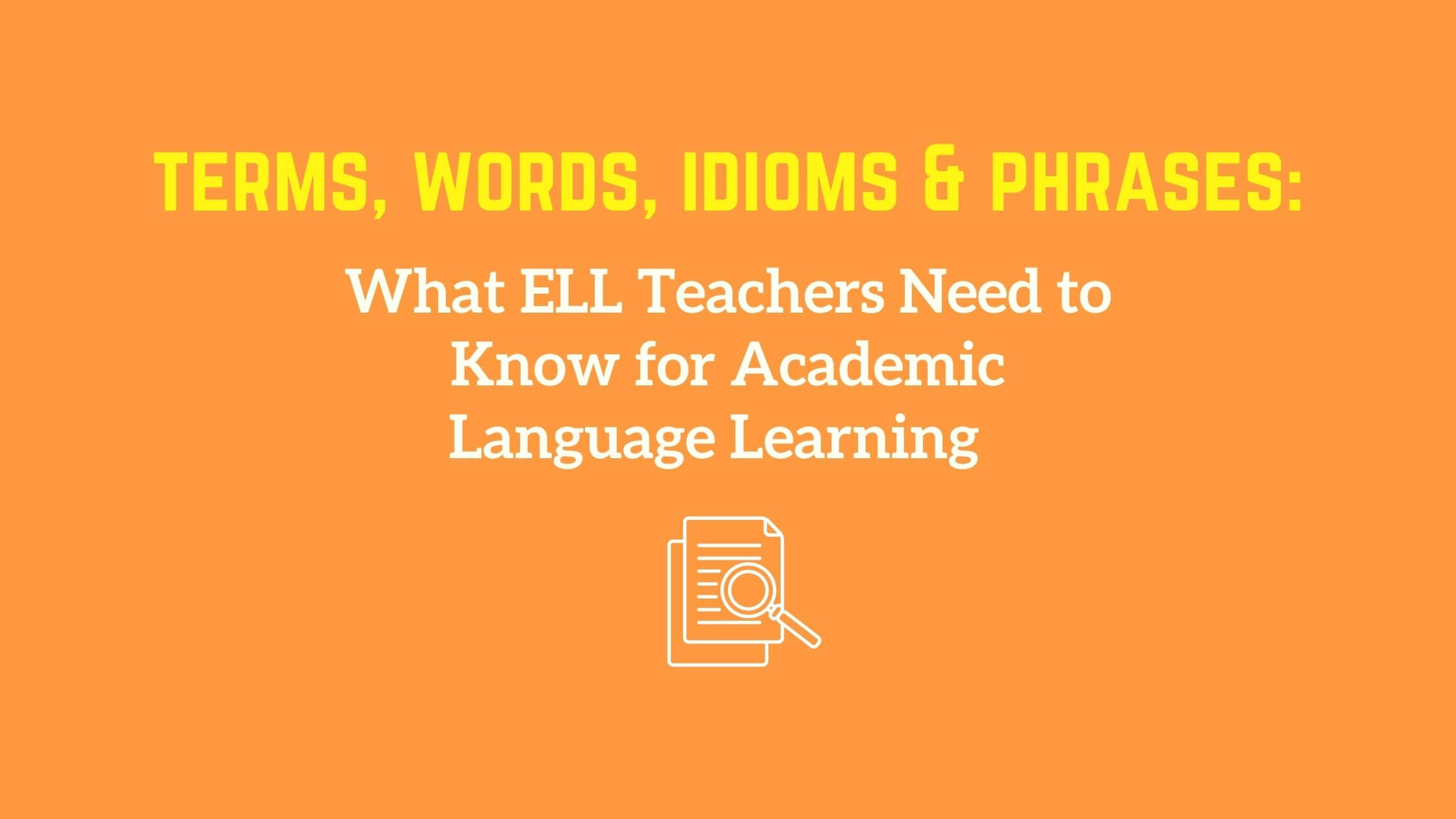 academic content learning and academic language learning for ELLS
